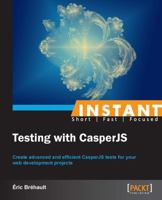 Instant Testing with CasperJS 1783289430 Book Cover