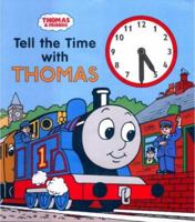 Tell the Time with Thomas (Thomas the Tank Engine Clock Book) 0679834613 Book Cover