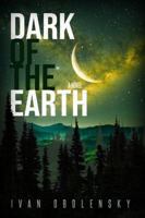 Dark of the Earth 1947780379 Book Cover