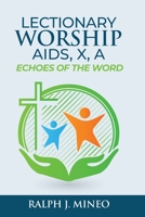 Lectionary Worship Aids, Echoes of the Word: Series X, Cycle A 0788030507 Book Cover
