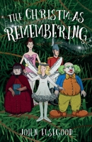 The Christmas Remembering 183628330X Book Cover