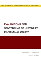 Evaluations for Sentencing of Juveniles in Criminal Court 0190052813 Book Cover