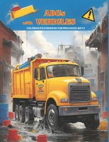 ABCs with VEHICLES , coloring poster book for preschool boys: 26 images in alphabetical order that little boys already know, so the learning is easier ... of the new letters is faster and fun B0CWHFTNMC Book Cover