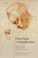 Prior Fault Criminalization 0198838514 Book Cover