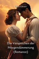 Das Versprechen der Morgendämmerung (Romance) (German Edition) 8519996892 Book Cover