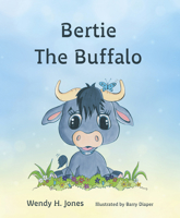 Bertie the Buffalo 1910786527 Book Cover