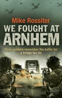 We Fought at Arnhem 0552162337 Book Cover