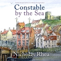 CONSTABLE BY THE SEA a perfect feel-good read from one of Britain's best-loved authors 1906373396 Book Cover