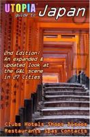 Utopia Guide to Japan, South Korea & Taiwan: the Gay and Lesbian Scene in 45 Cities Including Tokyo, Osaka, Kyoto, Seoul, Pusan and Taipei 1430314478 Book Cover