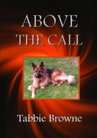 ABOVE THE CALL 1326221302 Book Cover