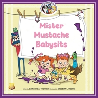 MIster Mustache Babysits B0FSL4BZ1B Book Cover