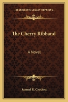 The Cherry Ribband 1022759825 Book Cover