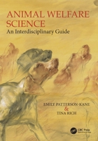 Animal Welfare Science: An Interdisciplinary Guide 1032446366 Book Cover