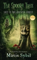 The Spooky Tree: He Should Never Have Stepped Foot in the Forest 1087983193 Book Cover