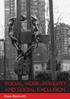 Social Work, Poverty and Social Exclusion 0335245854 Book Cover