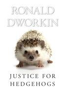 Justice for Hedgehogs 0674046714 Book Cover