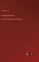 Phasen der Kultur: und Richtungslinien des Fortschritts 3368460692 Book Cover