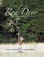 Red Deer, Stag Hunting Argentina 9872176507 Book Cover