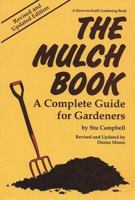 The Mulch Book: A Complete Guide for Gardeners (Down-to-Earth Book) 0882660179 Book Cover