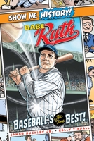 Babe Ruth: Baseball's All-Time Best! 1645170713 Book Cover