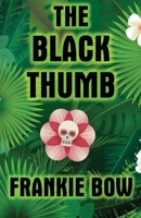 The Black Thumb 1943476187 Book Cover