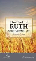 The Book of Ruth. Paradise Gained and Lost (Gefen Publishing) 9657023270 Book Cover