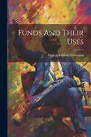 Funds And Their Uses 1022393367 Book Cover