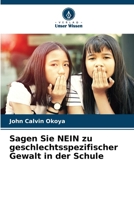 Sagen Sie NEIN zu geschlechtsspezifischer Gewalt in der Schule (German Edition) 6207908996 Book Cover