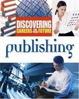 Publishing (Discovering Careers for Your Future) 0816058458 Book Cover