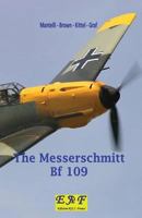 The Messerschmitt Bf 109 2372971700 Book Cover