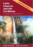 Latin America and the Caribbean: A Systematic and Regional Survey 0471630950 Book Cover
