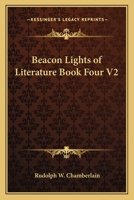 Beacon Lights of Literature Book Four V2 1162766840 Book Cover