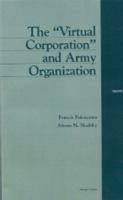 The "Virtual Corporation" and Army Organization 0833025325 Book Cover