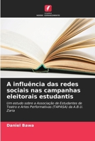 A influência das redes sociais nas campanhas eleitorais estudantis (Portuguese Edition) 6209837972 Book Cover