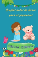 Orações antes de dormir para os pequeninos B0BXNHPGPF Book Cover