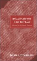 Juden und Christen im spÃ¤tantiken PalÃ¤stina (Hans-Lietzmann-Vorlesungen) 0567086992 Book Cover