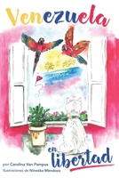 Venezuela en Libertad: Un cuento sobre la esperanza de volver a una Venezuela libre... B08L948L9Q Book Cover
