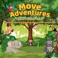 Rainforest Edition : A Children's Interactive Musical and Movement Activity Book 1971759066 Book Cover