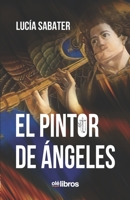 El pintor de ángeles (Spanish Edition) 8418208198 Book Cover
