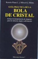 Guia Practica de La Bola de Cristal 8488885059 Book Cover