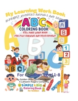 My Learning Work Book: Alphabet Numbers Animals and Shapes B0DTG8HT33 Book Cover