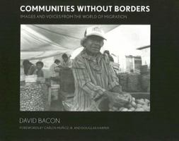 Communities without Borders: Images and Voices from the World of Migration 0801473071 Book Cover