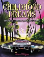 Childhood Dreams: Lowrider Coloring Book 069270843X Book Cover
