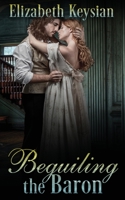 Beguiling the Baron 1682919633 Book Cover