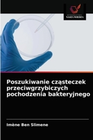 Poszukiwanie cząsteczek przeciwgrzybiczych pochodzenia bakteryjnego 6203359858 Book Cover