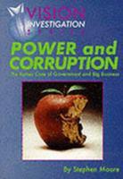 Power and Corruption: The Rotten Core of Governement and Big Business 1901250032 Book Cover