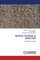 Textile Testing & Analysis 6206146731 Book Cover