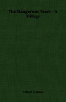 The Dangerous Years 1406761567 Book Cover