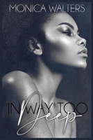 In Way Too Deep B087FGYZQ4 Book Cover