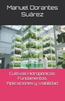 Cultivos Hidropónicos: Fundamentos, Aplicaciones y Viabilidad B0G4LFR5ZL Book Cover